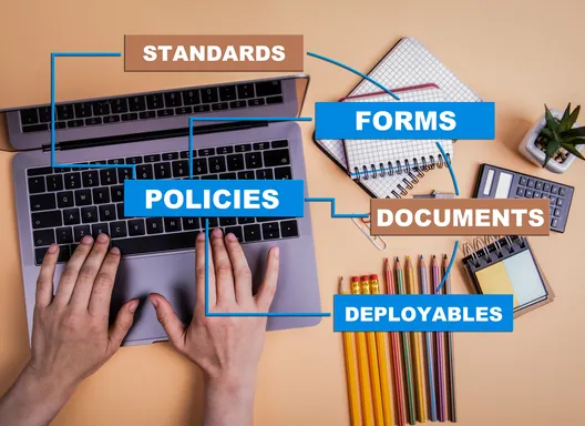 Resources -Standards, Policies, Forms, Documents, Deployables